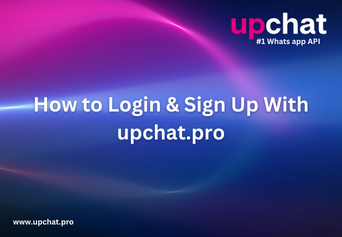 How to Login & Sign Up With upchat.pro